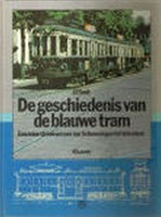 De Geschiedenis Van De Blauwe Tram Smit J ISBN 9020110713 ETS